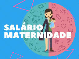SALÁRIO-MATERNIDADE